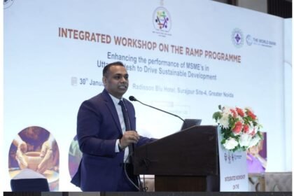 MSMEs of Uttar Pradesh to become global leaders: Grand ‘RAMP’ workshop held in Gautam Buddh Nagar IMAGE CREDIT TO REPORTER