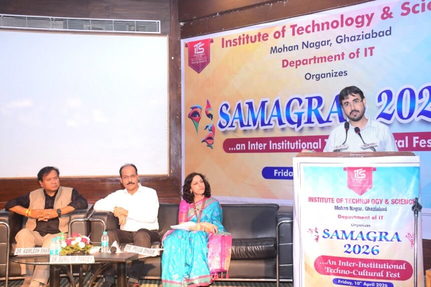 Grand organization of Samagra 2026 techno-cultural festival at ITS Mohan Nagar, Ghaziabad. IMAGE CREDIT TO COLLEGE